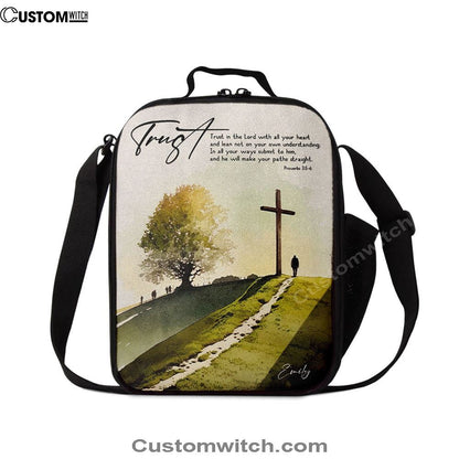 Proverbs 35-6 Trust In The Lord With All Your Heart Personalized Lunch Bag, Bible Verse Lunch Bag For Men And Women