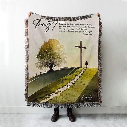 Proverbs 35-6 Trust In The Lord With All Your Heart Personalized Woven Throw Blanket - Religious Woven Blanket Prints - Bible Woven Blanket Art