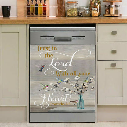 Proverbs 35 6 Trust In The Lord With All Your Heart Personalized Dishwasher Cover, Religious Dishwasher Wrap, Bible Kitchen Decoration