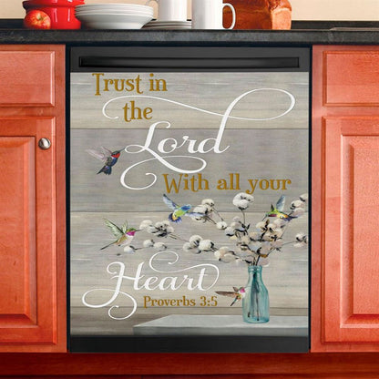 Proverbs 35 6 Trust In The Lord With All Your Heart Personalized Dishwasher Cover, Religious Dishwasher Wrap, Bible Kitchen Decoration