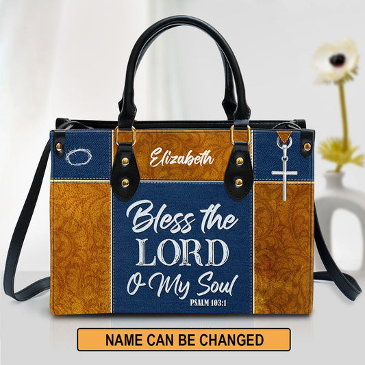 Psalm 1031 Bless The Lord O My Soul Personalized Leather Handbag With Handle Christ Gifts For Women Of God