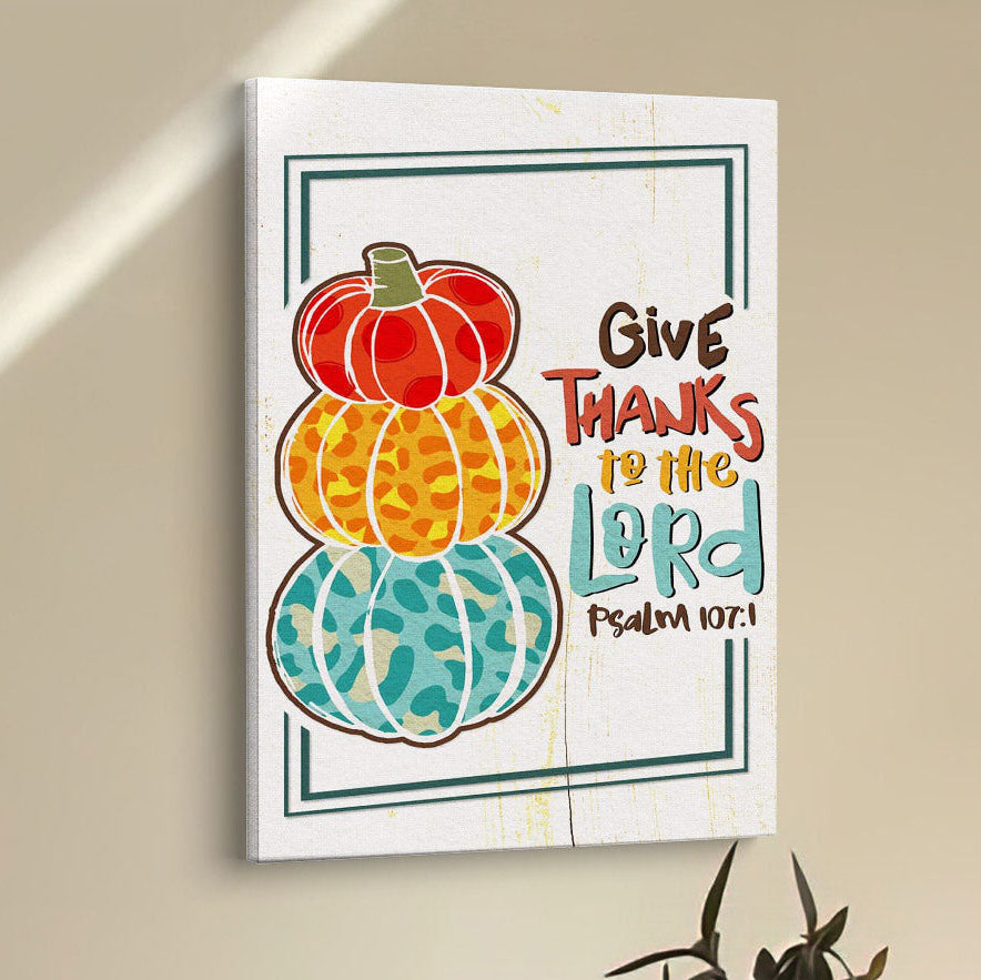 Psalm 1071 Niv Give Thanks To The Lord Canvas Prints - Bible Verse Wall Decor - Scripture Wall Art