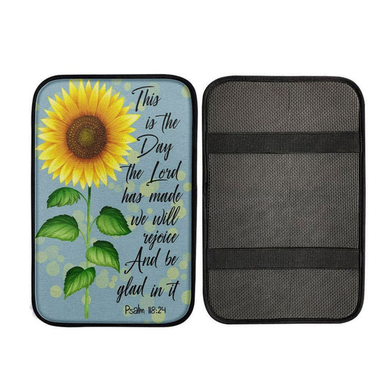 Psalm 11824 This Is The Day The Lord Has Made Sunflower Car Center Console Cover, Religious Car Armrest Accessories