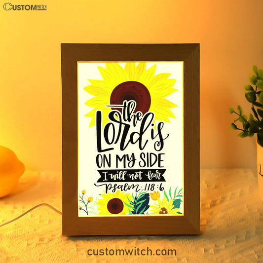 Psalm 1186 The Lord Is On My Side I Will Not Fear Bible Verse Decor Art - Bible Verse Decor - Scripture Art