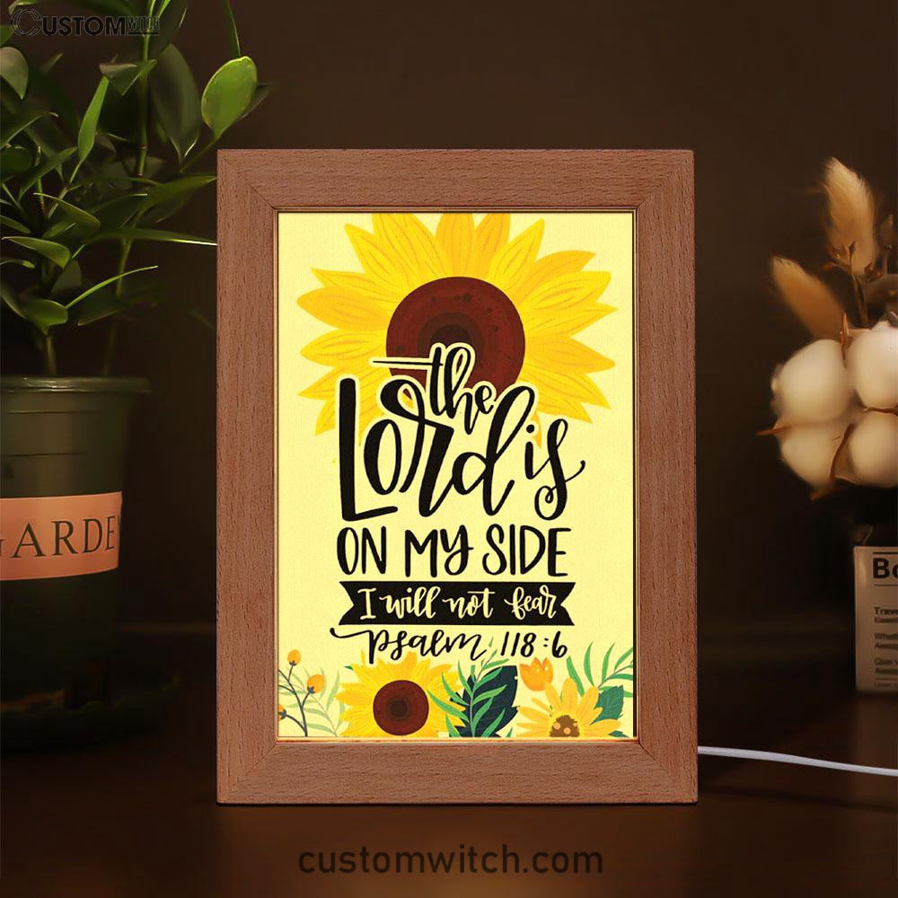 Psalm 1186 The Lord Is On My Side I Will Not Fear Bible Verse Decor Art - Bible Verse Decor - Scripture Art