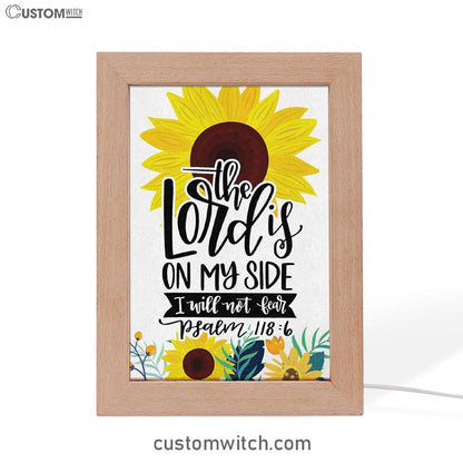 Psalm 1186 The Lord Is On My Side I Will Not Fear Bible Verse Decor Art - Bible Verse Decor - Scripture Art