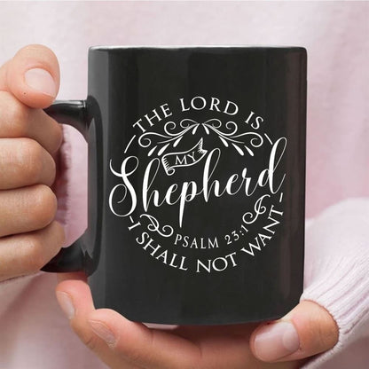 Psalm 231 The Lord Is My Shepherd Bible Verse Mug, Christian Mug, Bible Mug, Faith Gift, Encouragement Gift