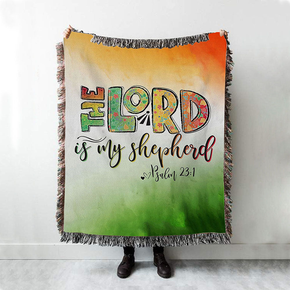 Psalm 231 The Lord Is My Shepherd Woven Throw Blanket - Christian Woven Blanket Prints - Religious Boho Blanket