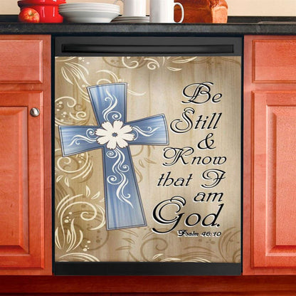 Psalm 4610 Be Still And Know That I Am God 1 Dishwasher Cover, Bible Verse Dishwasher Wrap, Scripture Kitchen Decoration