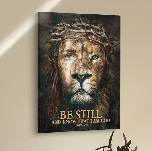 Psalm 4610 Be Still And Know That I Am God Canvas Prints - Bible Verse Wall Decor - Scripture Wall Art