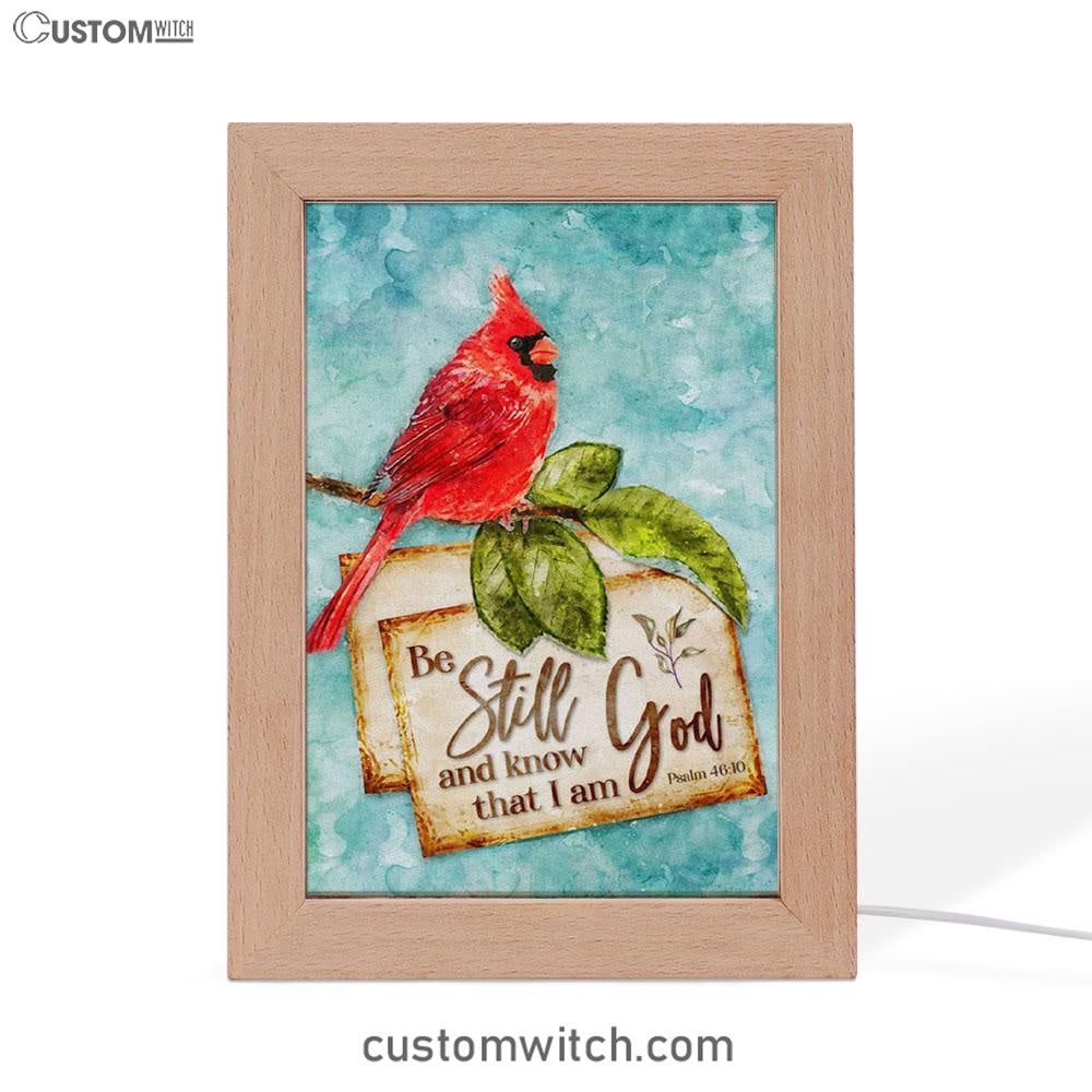 Psalm 4610 Be Still And Know That I Am God Cardinal Christmas Frame Lamp Prints - Bible Verse Decor - Scripture Art
