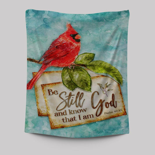 Psalm 4610 Be Still And Know That I Am God Cardinal Christmas Tapestry Prints - Bible Verse Wall Decor - Scripture Wall Art