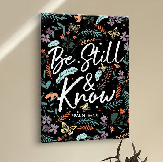 Psalm 4610 Be Still And Know Wildflowers Butterflies Christian Canvas Prints - Bible Verse Wall Decor - Scripture Wall Art