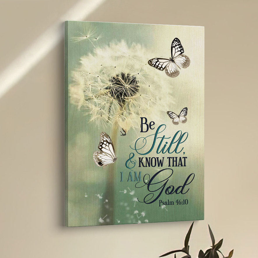 Psalm 4610 Dandelion Butterfly Canvas Prints - Bible Verse Wall Decor - Scripture Wall Art