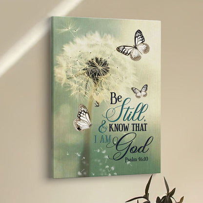 Psalm 4610 Dandelion Butterfly Canvas Prints - Bible Verse Wall Decor - Scripture Wall Art