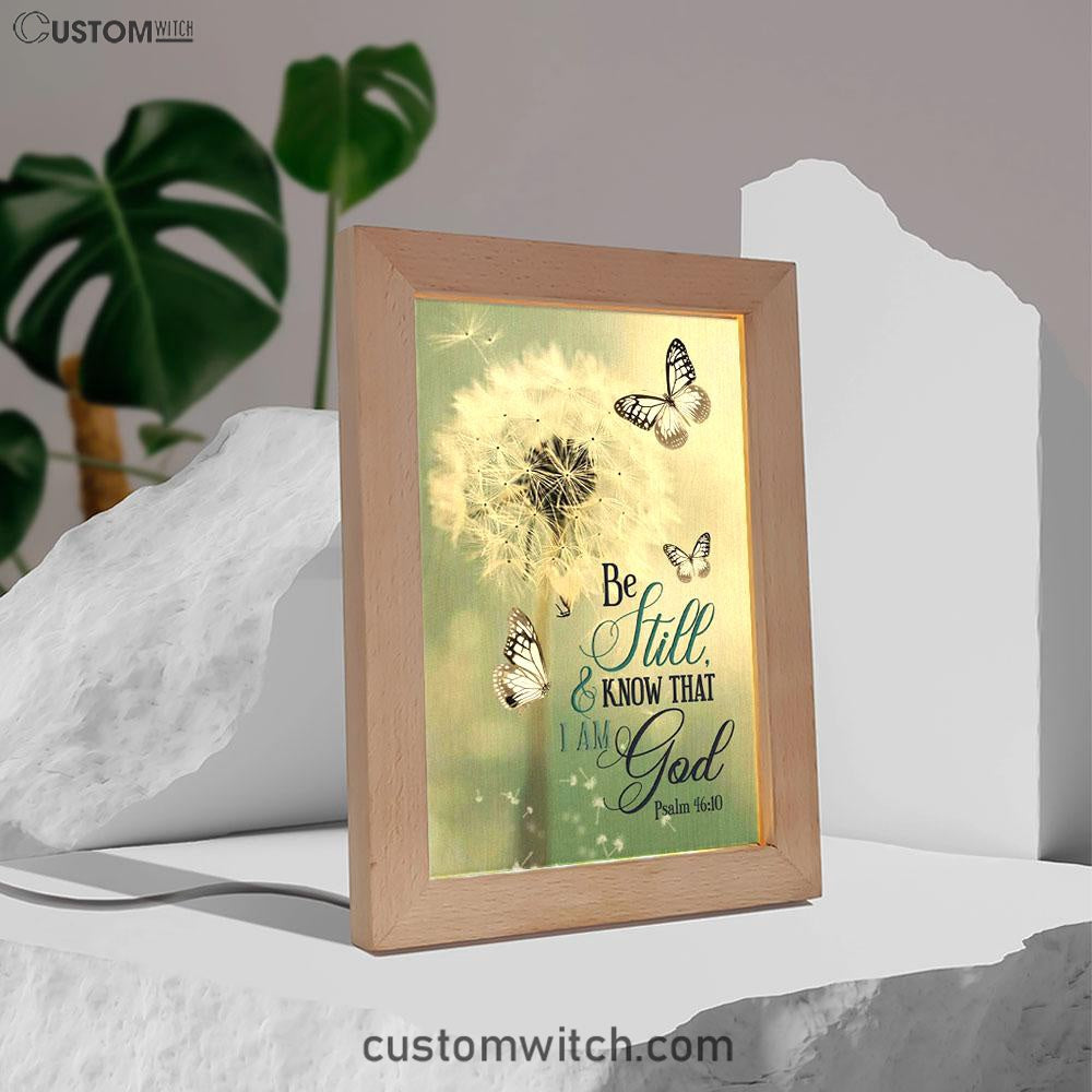Psalm 4610 Dandelion Butterfly Frame Lamp Prints - Bible Verse Decor - Scripture Art