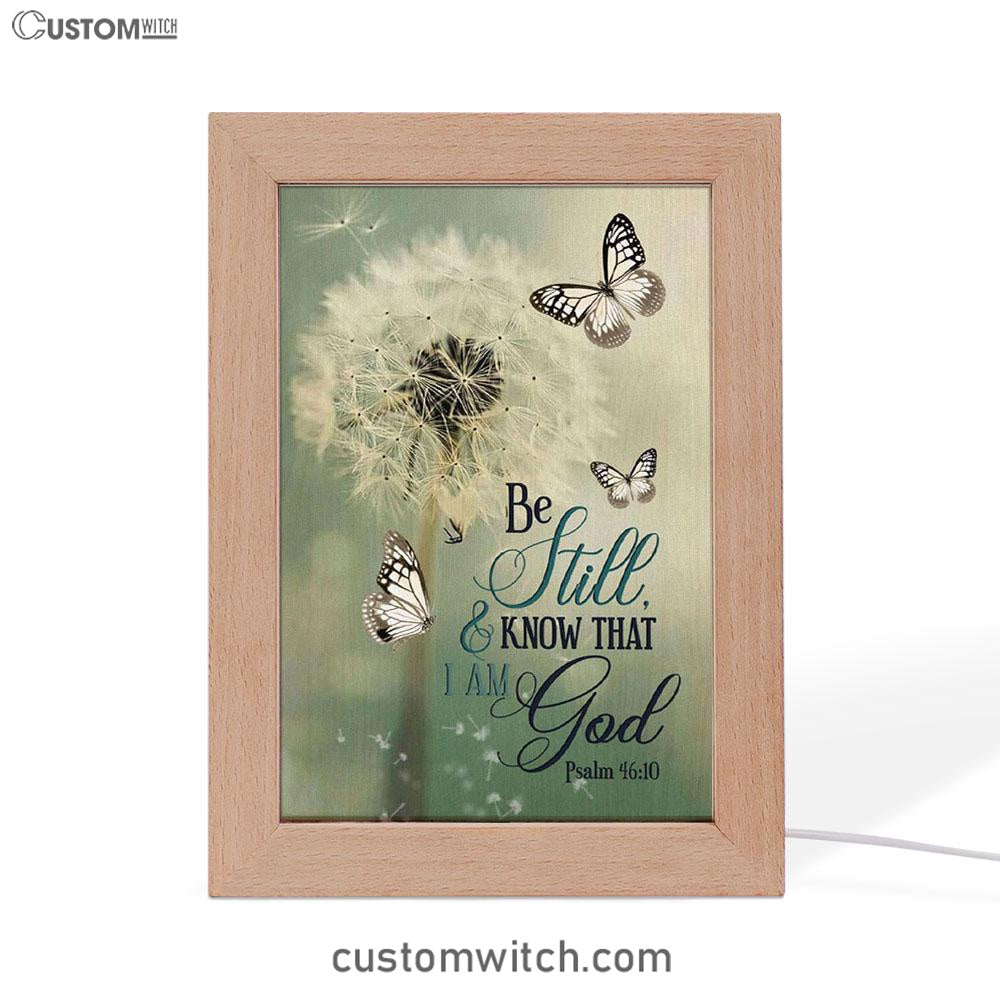 Psalm 4610 Dandelion Butterfly Frame Lamp Prints - Bible Verse Decor - Scripture Art