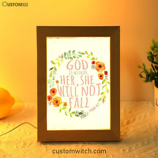 Psalm 46 5 - God Is Within Her She Will Not Fall Frame Lamp Art - Spiritual Christian Gifts For Women