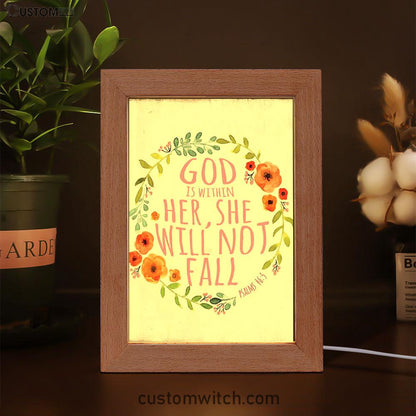 Psalm 46 5 - God Is Within Her She Will Not Fall Frame Lamp Art - Spiritual Christian Gifts For Women