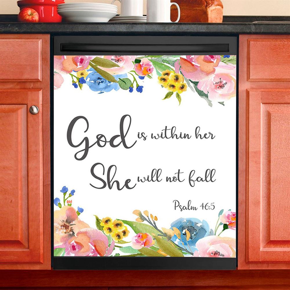 Psalm 46 5 God Is Within Her She Will Not Fall Dishwasher Cover, Spiritual Christian Gifts For Women