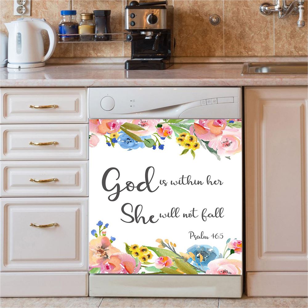 Psalm 46 5 God Is Within Her She Will Not Fall Dishwasher Cover, Spiritual Christian Gifts For Women