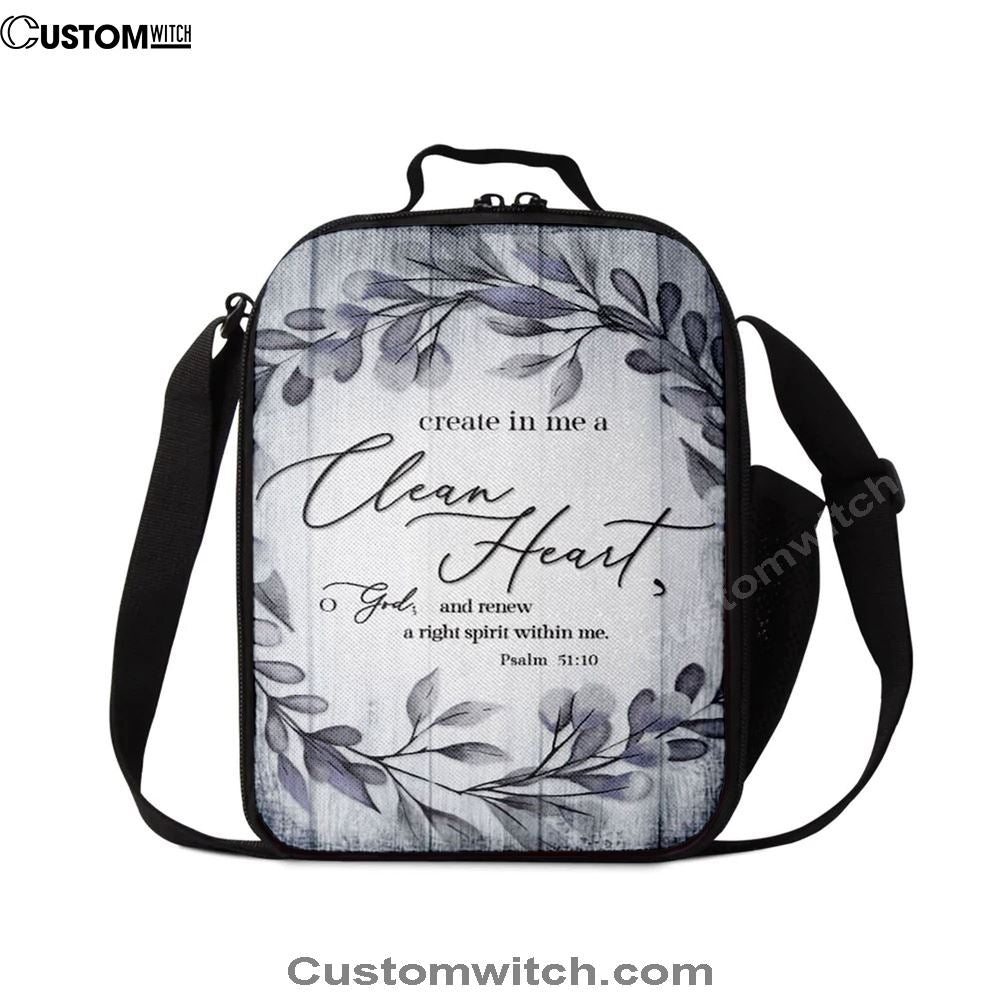 Psalm 5110 Create In Me A Clean Heart 1 Lunch Bag, Bible Verse Lunch Bag For Men And Women