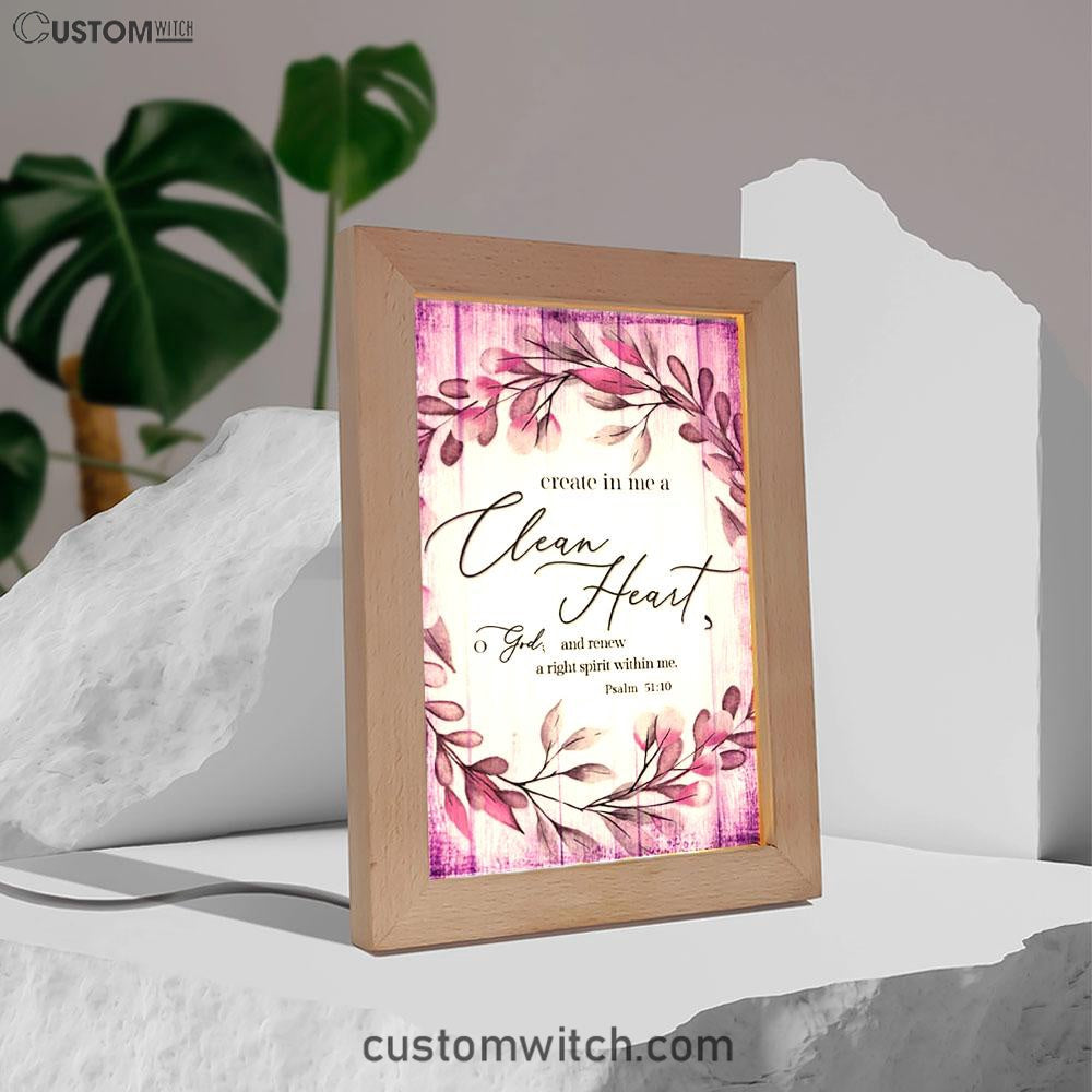 Psalm 5110 Create In Me A Clean Heart 2 Frame Lamp Art - Christian Night Light - Religious Decor