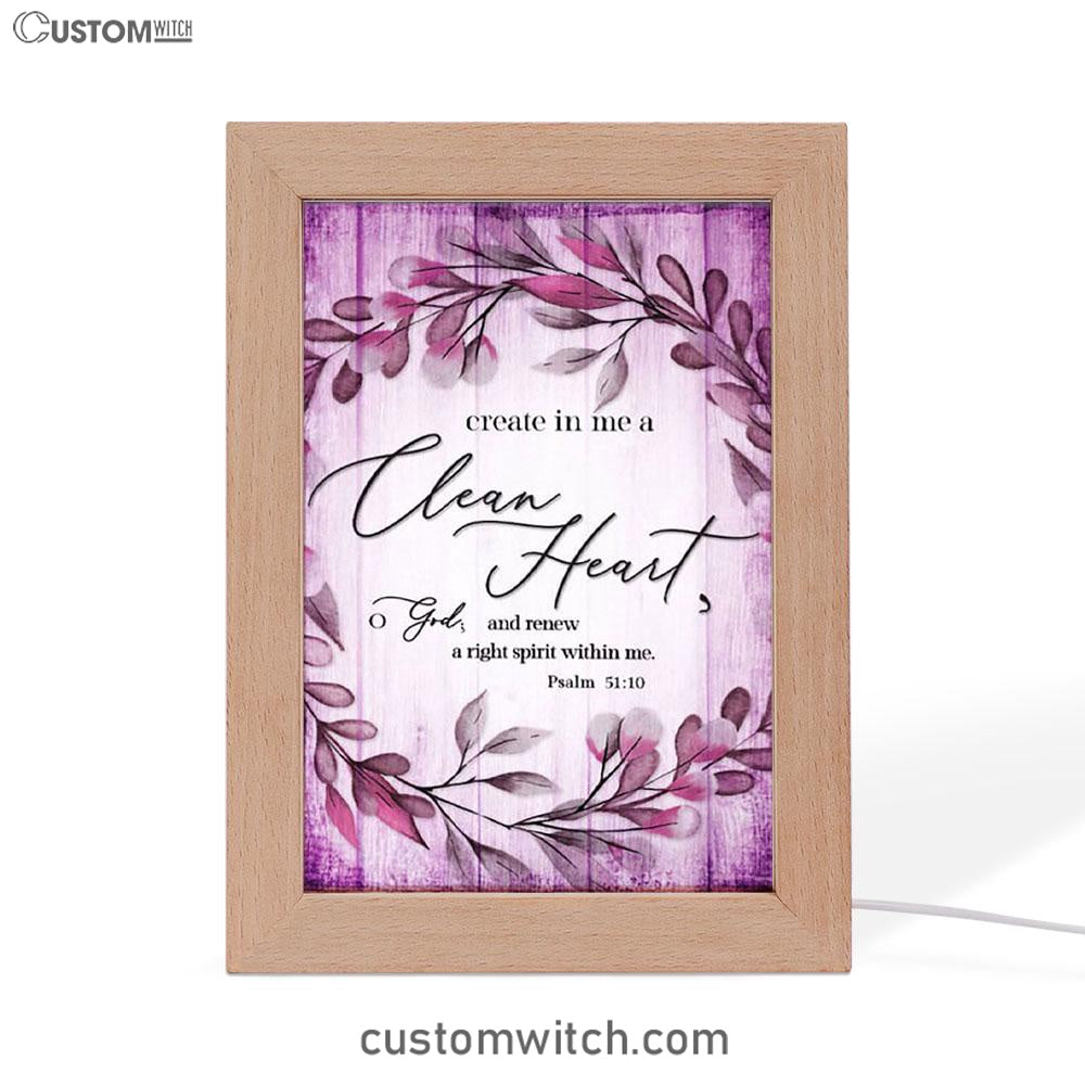 Psalm 5110 Create In Me A Clean Heart 2 Frame Lamp Art - Christian Night Light - Religious Decor