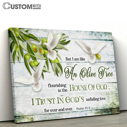 Psalm 528 I Am Like An Olive Tree Canvas Art - Scripture Canvas Prints - Christian Wall Art