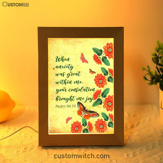 Psalm 9419 When Anxiety Was Great Within Me Frame Lamp Prints - Bible Verse Decor - Scripture Art