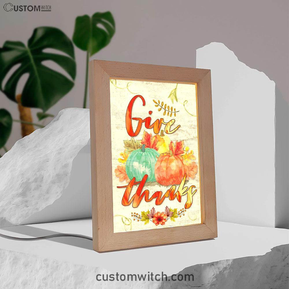 Pumpkin Thanksgiving Give Thanks Frame Lamp Prints - Bible Verse Decor - Scripture Art
