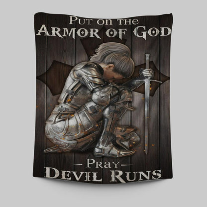 Put On The Armor Of God Pray Devil Runs Warrior Tapestry Prints - Christian Wall Decor - Bible Verse Tapestry Art