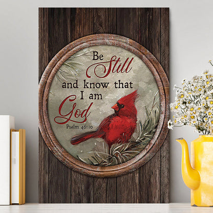Red Cardinal Be Still And Know That I Am God Canvas - Christian Wall Art - Religious Home Decor