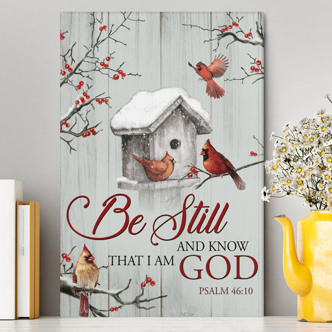 Red Cardinal Be Still And Know That I Am God Canvas Prints - Christian Wall Decor - Bible Verse Canvas Art