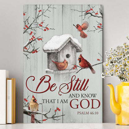 Red Cardinal Be Still And Know That I Am God Canvas Prints - Christian Wall Decor - Bible Verse Canvas Art