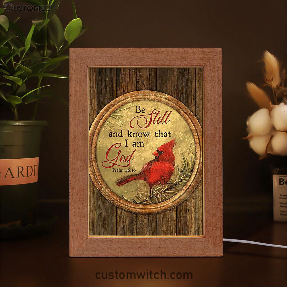 Red Cardinal Be Still And Know That I Am God Frame Lamp - Christian Art - Religious Home Decor