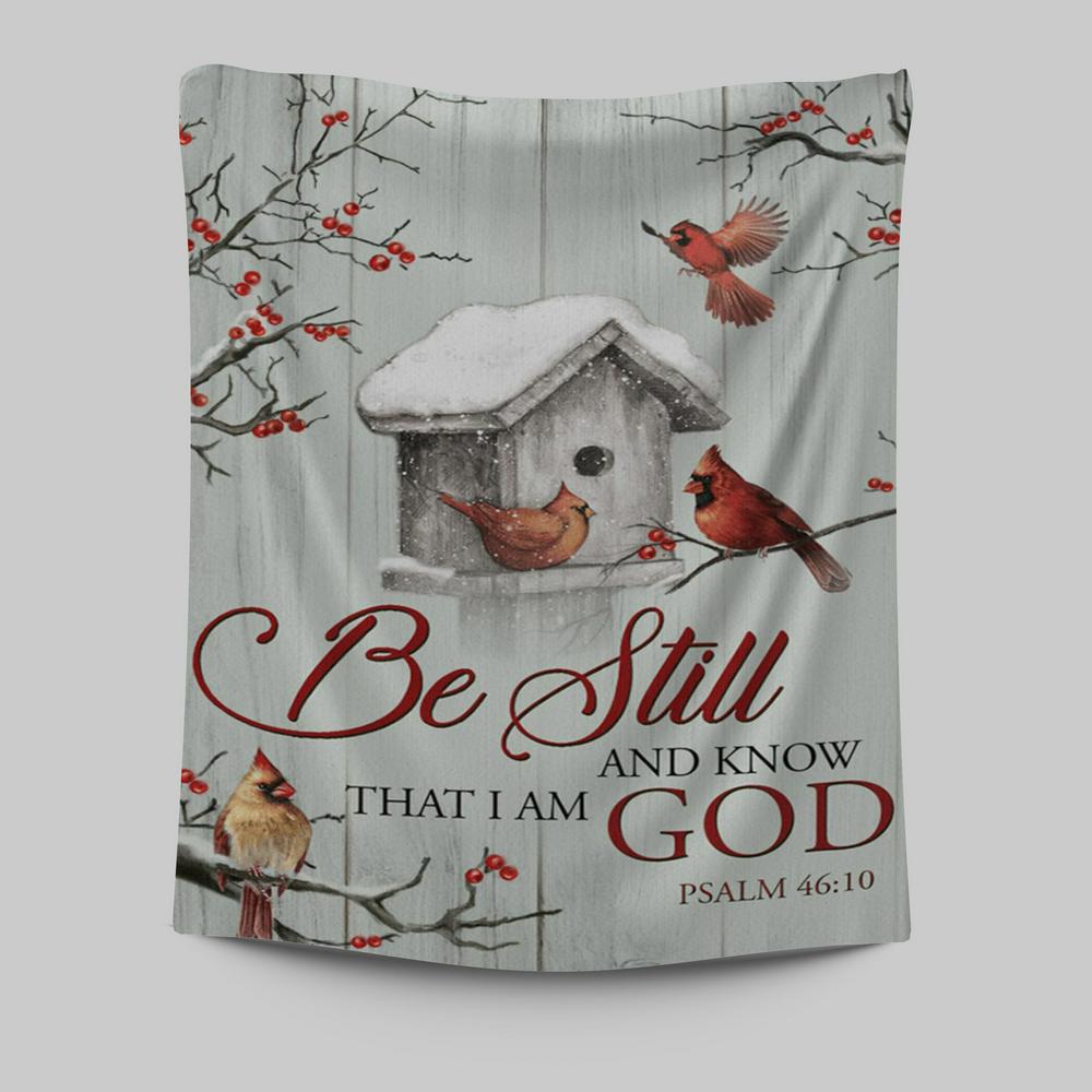 Red Cardinal Be Still And Know That I Am God Tapestry Prints - Christian Wall Decor - Bible Verse Tapestry Art
