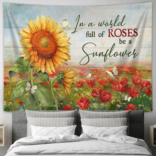 Red rose field In a world full of roses be a sunflower Tapestry Wall Art - Bible Verse Tapestry - Religious Tapestry Wall Hanging