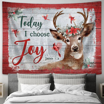 Reindeer Today I Choose Joy Tapestry Wall Art - Bible Verse Tapestry - Religious Tapestry Wall Hanging