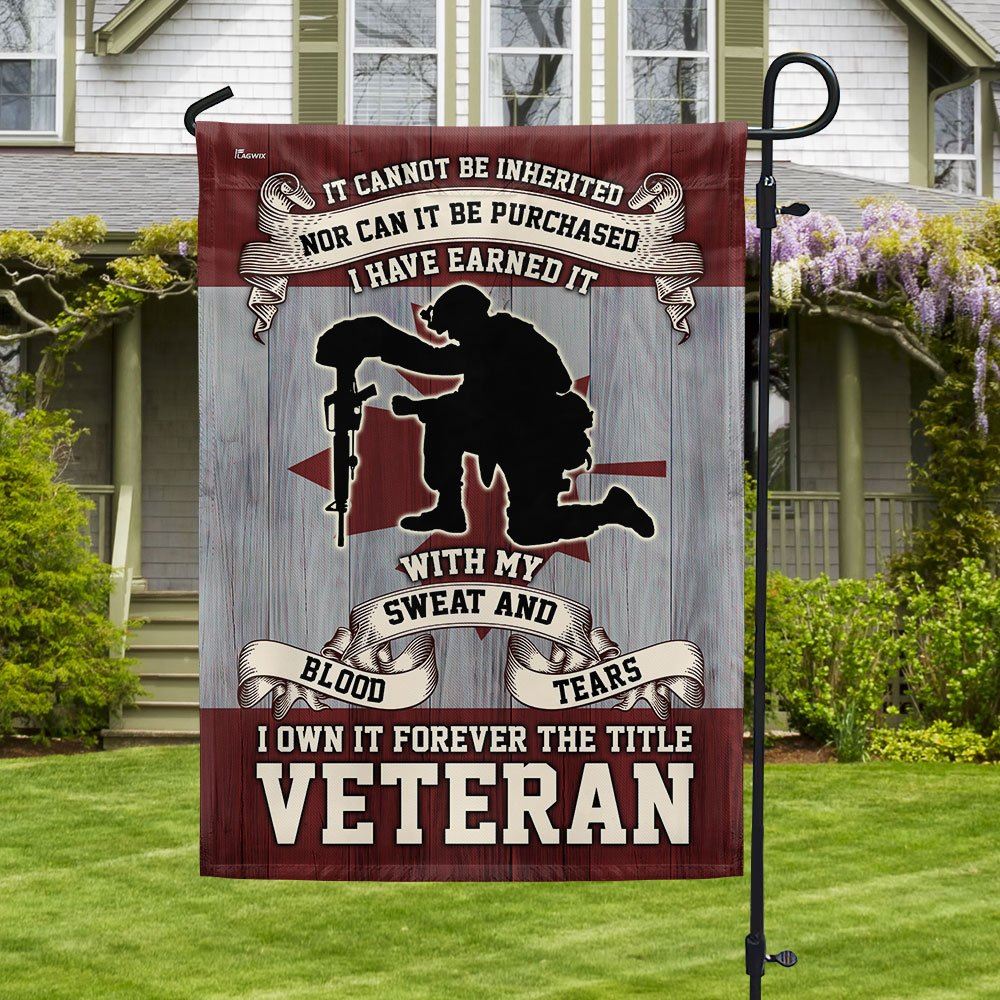 Remembrance Day Canadian Veterans It Cannot Be Inherited Forever The Title Veteran Memorial Flag, Christian Flag, Scripture Flag, Garden Banner