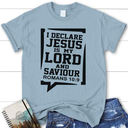 Romans 109 Jesus My Lord And Saviour Womens Christian T Shirt, Blessed T Shirt, Bible T shirt, T shirt Women