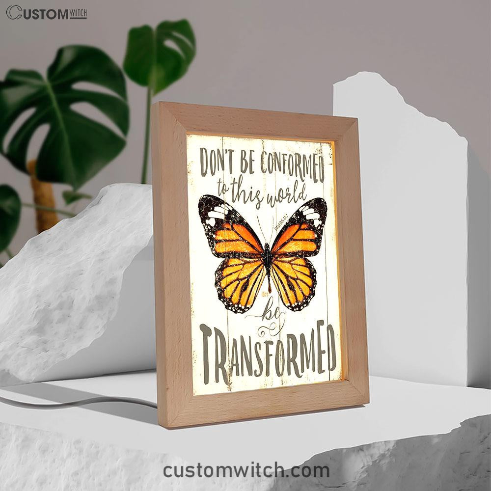 Romans 12 2 Butterfly Art Frame Lamp - Be Transform - Decoration For Bedroom, Bathroom, Office, Living Room