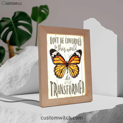 Romans 12 2 Butterfly Art Frame Lamp - Be Transform - Decoration For Bedroom, Bathroom, Office, Living Room
