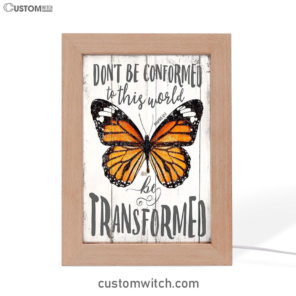 Romans 12 2 Butterfly Art Frame Lamp - Be Transform - Decoration For Bedroom, Bathroom, Office, Living Room