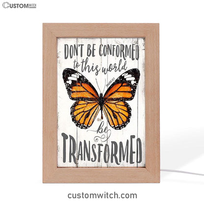 Romans 12 2 Butterfly Art Frame Lamp - Be Transform - Decoration For Bedroom, Bathroom, Office, Living Room