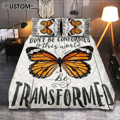 Romans 12 2 Butterfly Bedroom Quilt Bedding Set - Be Transform - Decoration For Bedroom, Bathroom, Office, Living Room