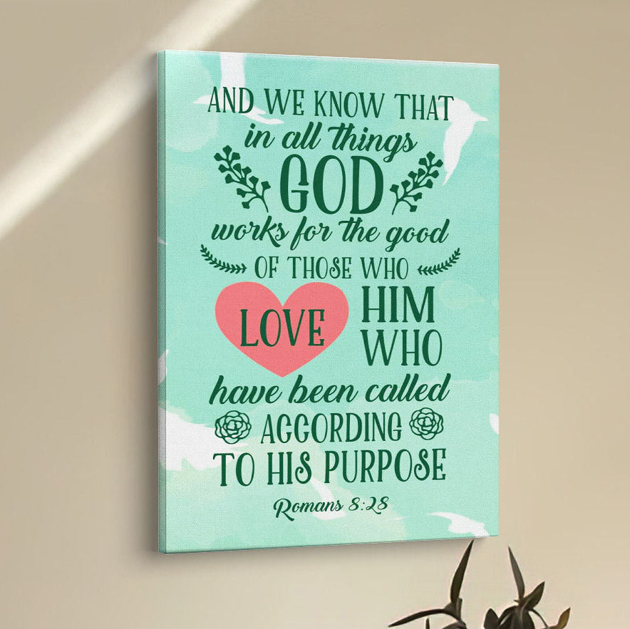 Romans 828 In All Things God Works For The Good Canvas Prints - Bible Verse Wall Decor - Scripture Wall Art