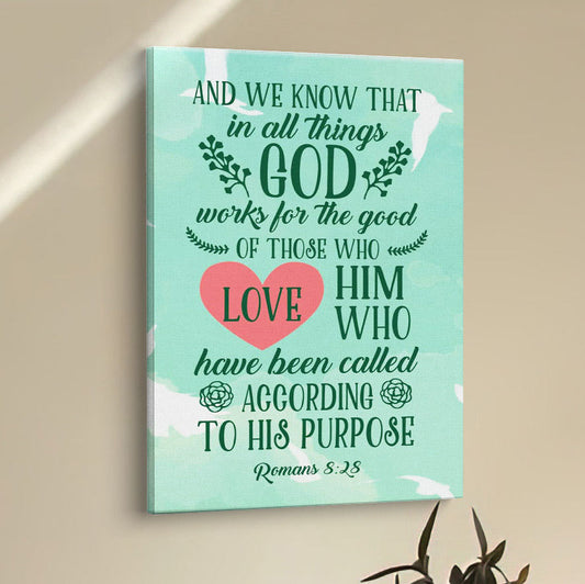 Romans 828 In All Things God Works For The Good Canvas Prints - Bible Verse Wall Decor - Scripture Wall Art