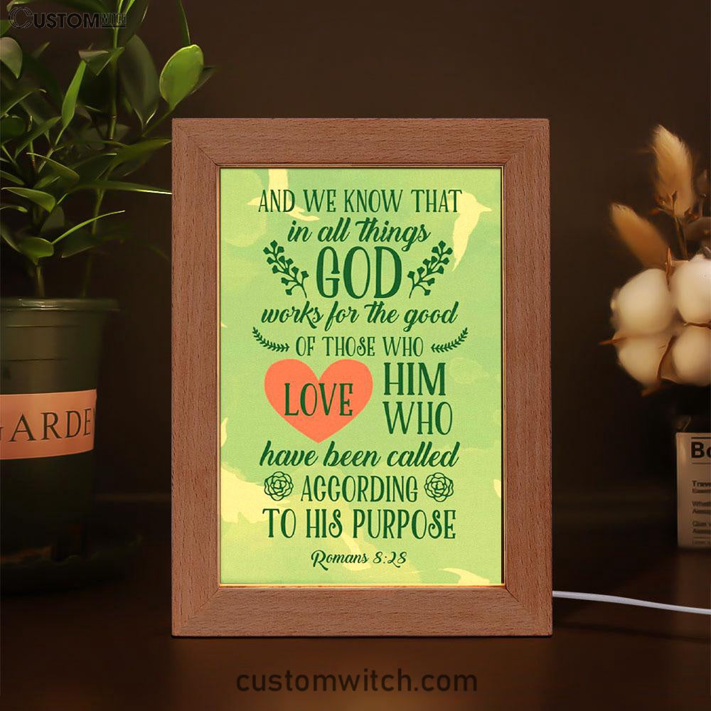 Romans 828 In All Things God Works For The Good Frame Lamp Prints - Bible Verse Decor - Scripture Art