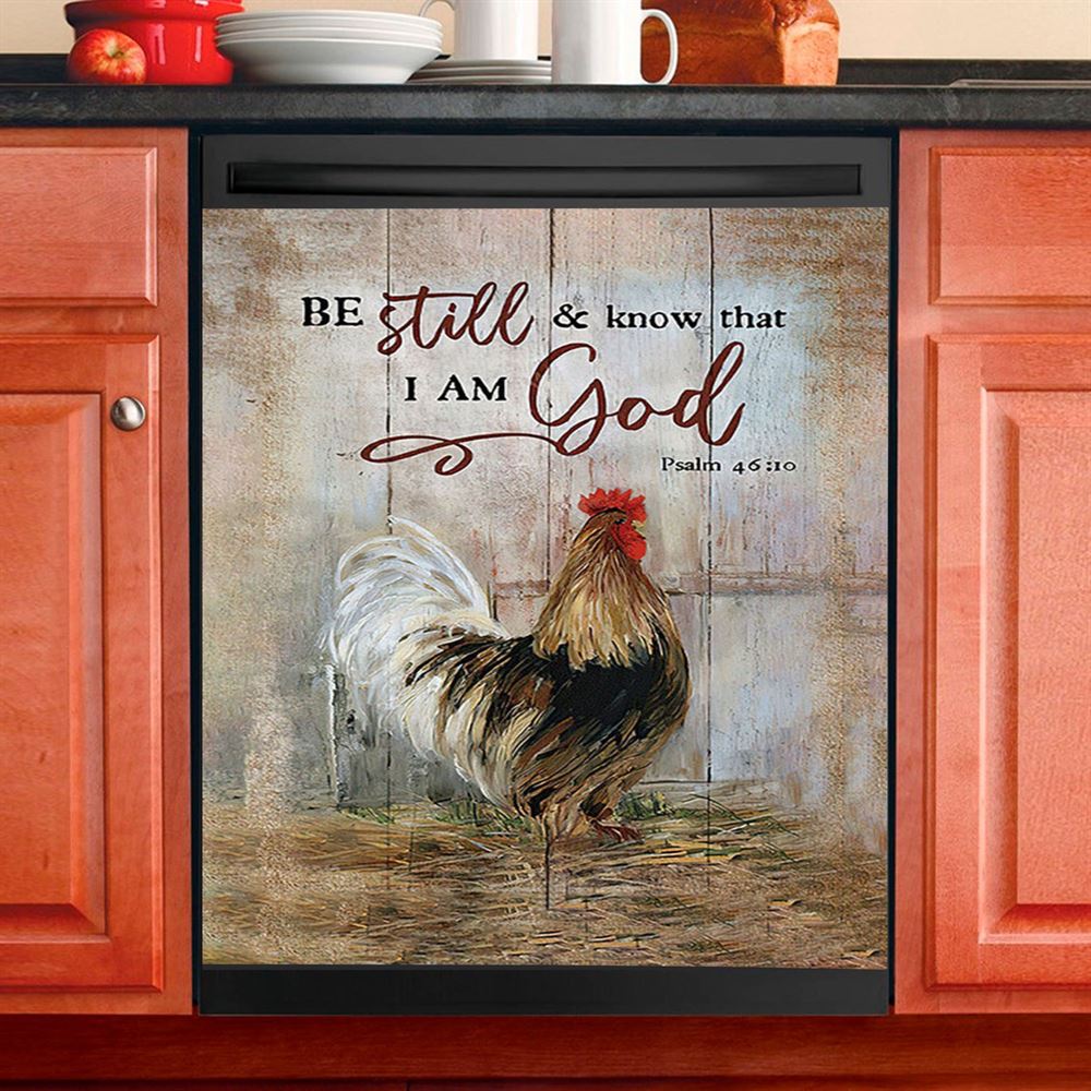 Rooster Chicken Be Still And Know That I Am God Dishwasher Cover, Inspirational Dishwasher Wrap, Christian Kitchen Decoration